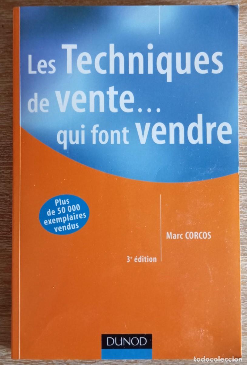 Libros de segunda mano: LES TECHNIQUES DE VENTE QUI FONT VENDRE - MARC CORCOS - Foto 1