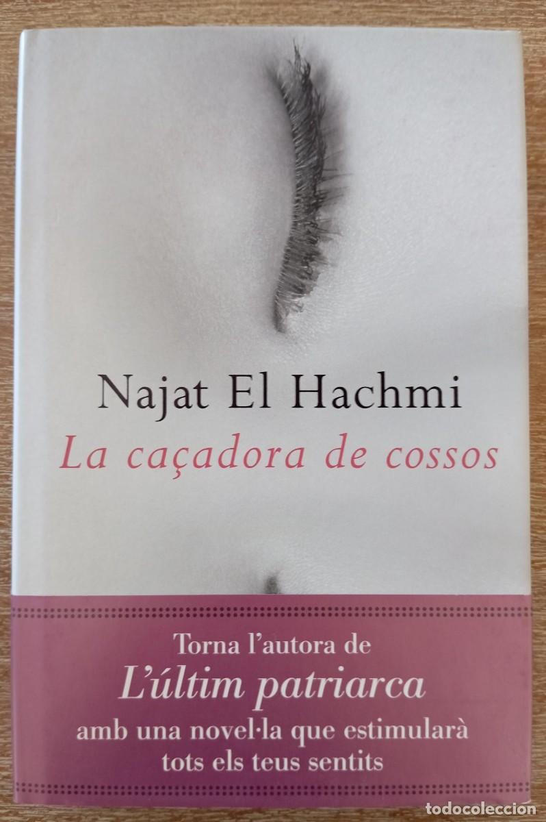 Gebrauchte B&uuml;cher: LA CA&Ccedil;ADORA DE COSSOS - NAJAT EL HACHMI