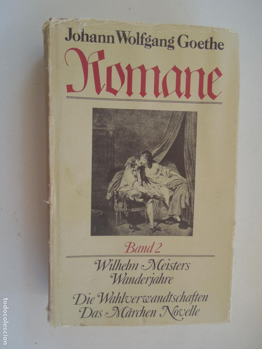 Second hand books: ROMANE - BAND 2 - JOHANN WOLFGANG GOETHE - B&Uuml;CHERGILDE GUTENBERG 1969.