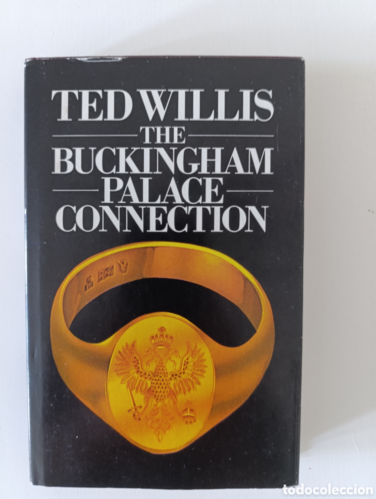 Libros de segunda mano: Ted Willis The Buckingham palace connection 1979 Romanov Rusia Russia English ingl&eacute;s historia