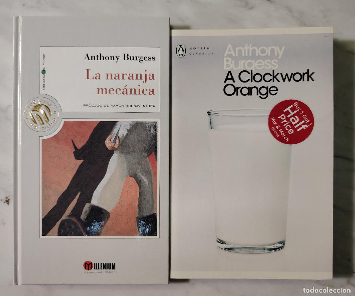 Libros de segunda mano: La naranja mec&aacute;nica/A Clockwork Orange (Anthony Burgess) Lote 2 ediciones