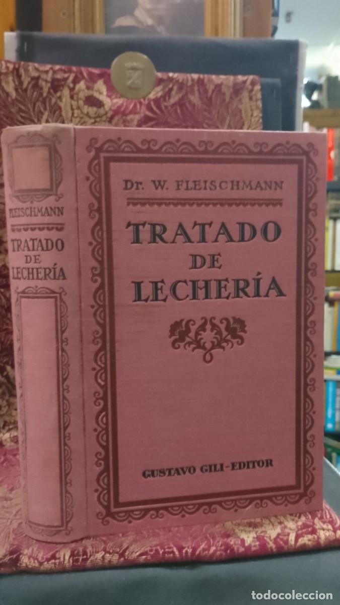 Libros de segunda mano: Tratado de Lecher&iacute;a 1945 Dr. W. Fleischmann