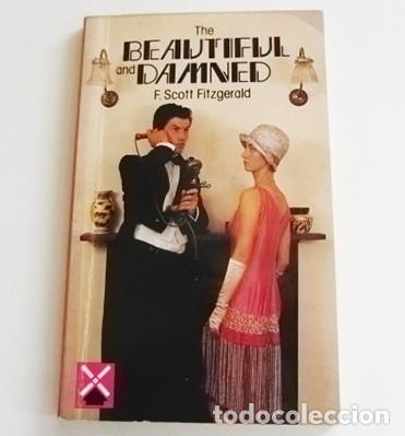 Libros de segunda mano: THE BEAUTIFUL AND DAMNED LIBRO F. SCOTT FITZGERALD - NOVELA EN INGL&Eacute;S - ILUSTRADA POR LAURA POTTER