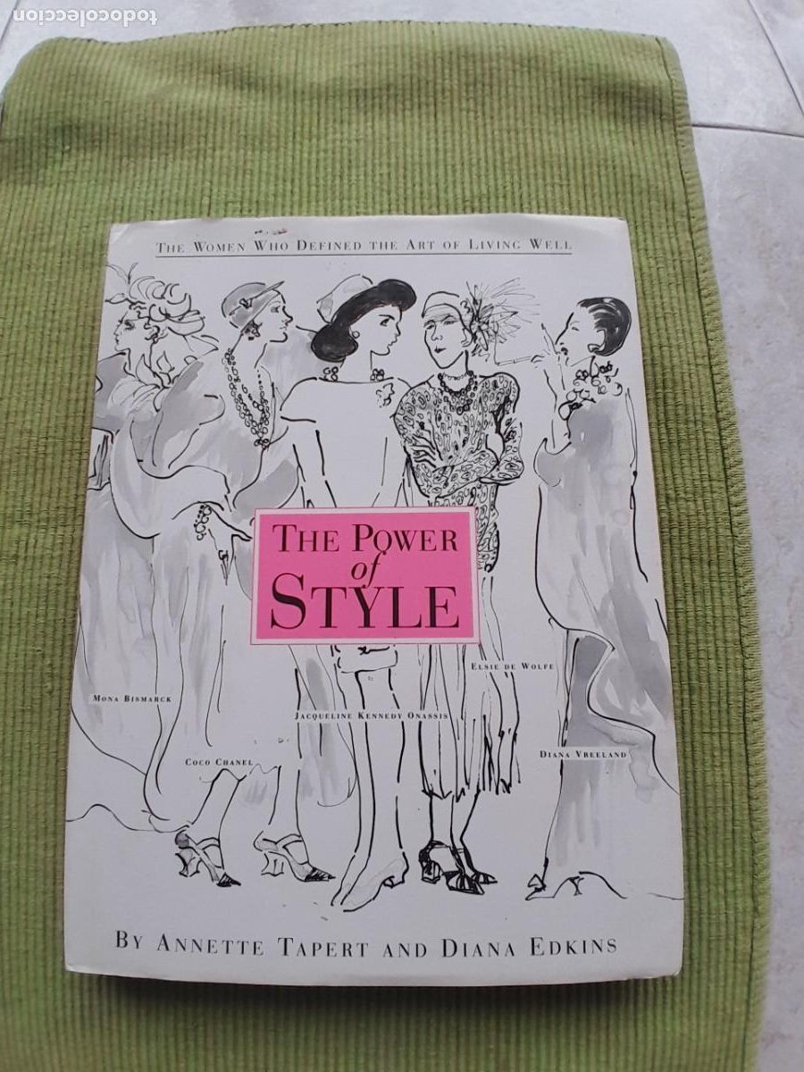 Libros de segunda mano: THE POWER OF STYLE. ANNETTE TAPERT AND DIANA EDKINS.AURUM PRESS 1999.