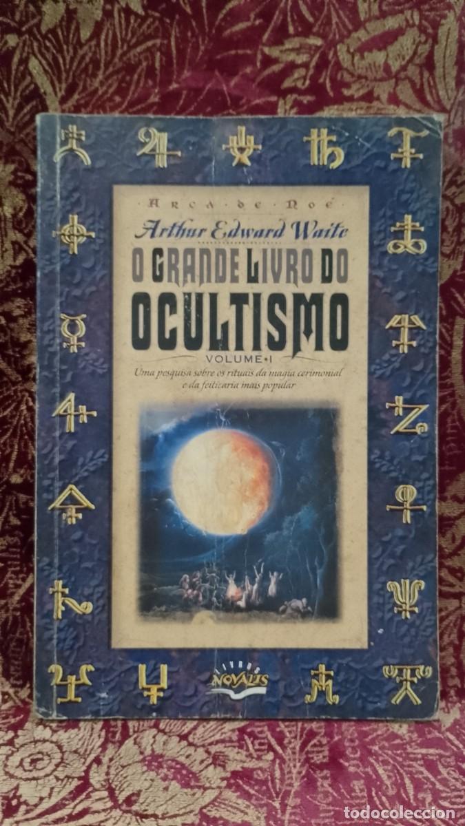 Libros de segunda mano: O Grande Livro do Ocultismo - Arthur Edward Waite