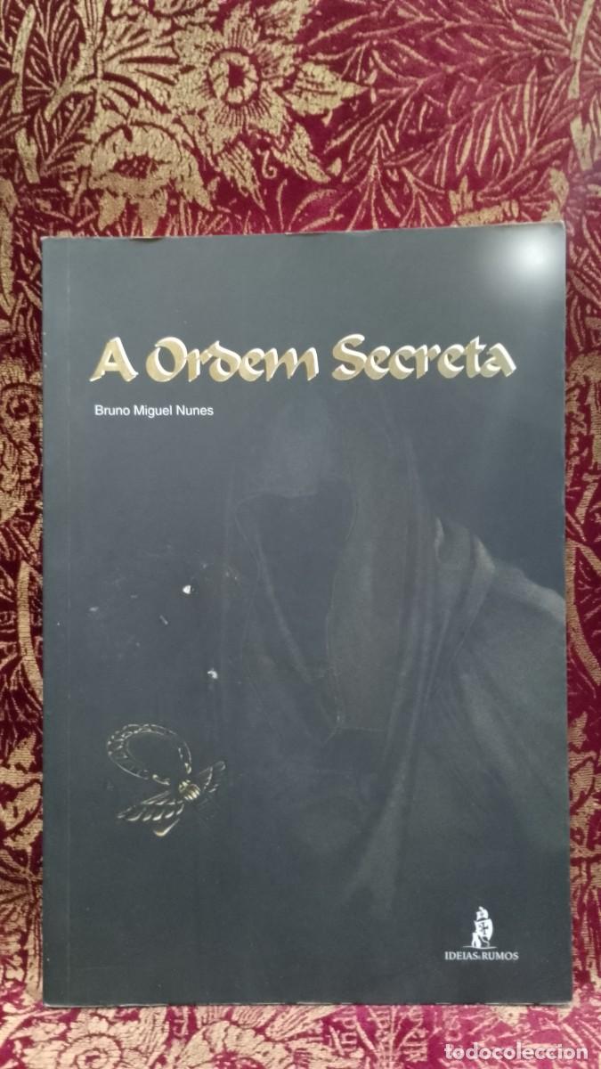 Libros de segunda mano: A Ordem Secreta - Bruno Miguel Nunes