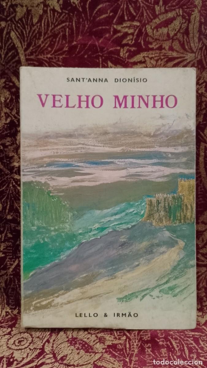Libros de segunda mano: Velho Minho 1978 Sant&acute;Anna Dion&iacute;sio