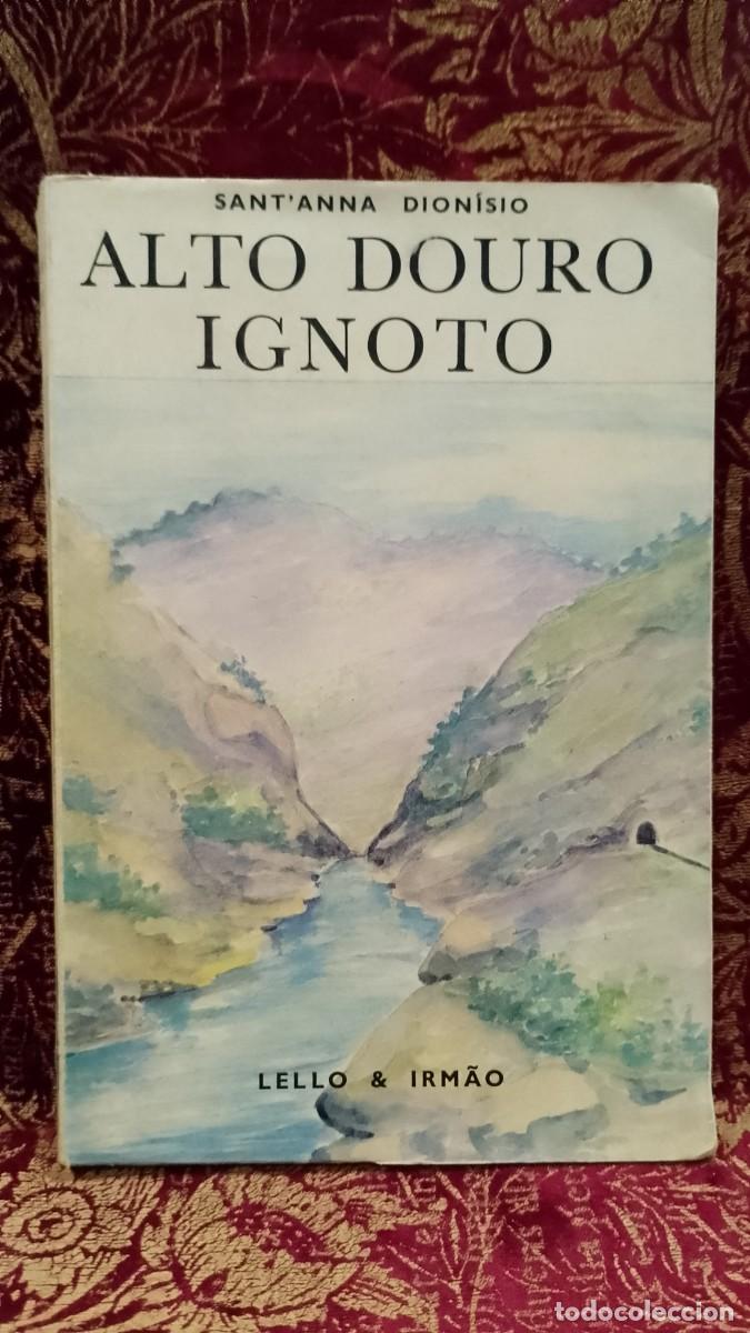 Libros de segunda mano: Alto Douro Ignoto 1977 Sant&acute;Anna Dion&iacute;sio
