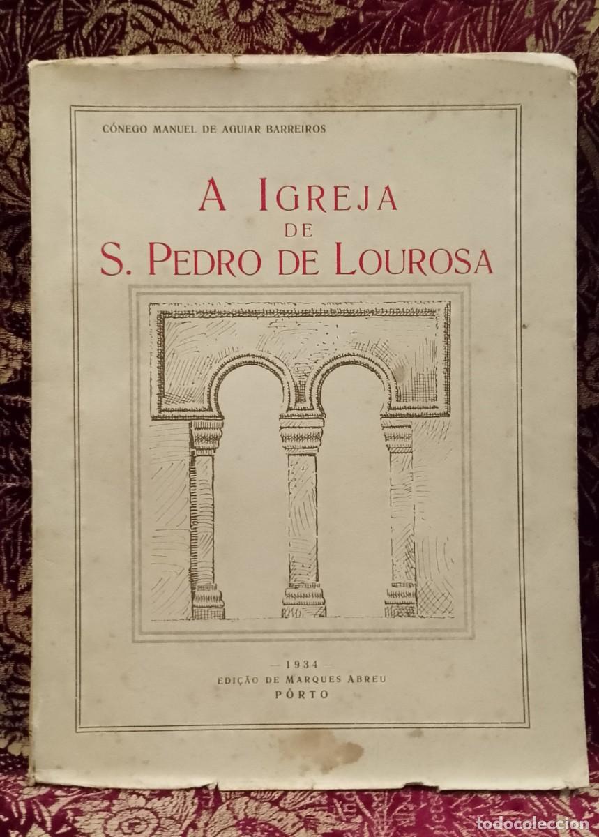 Libros de segunda mano: A Igreja de S. Pedro de Lourosa 1934 C&ocirc;nego Manuel de Aguiar Barreiros