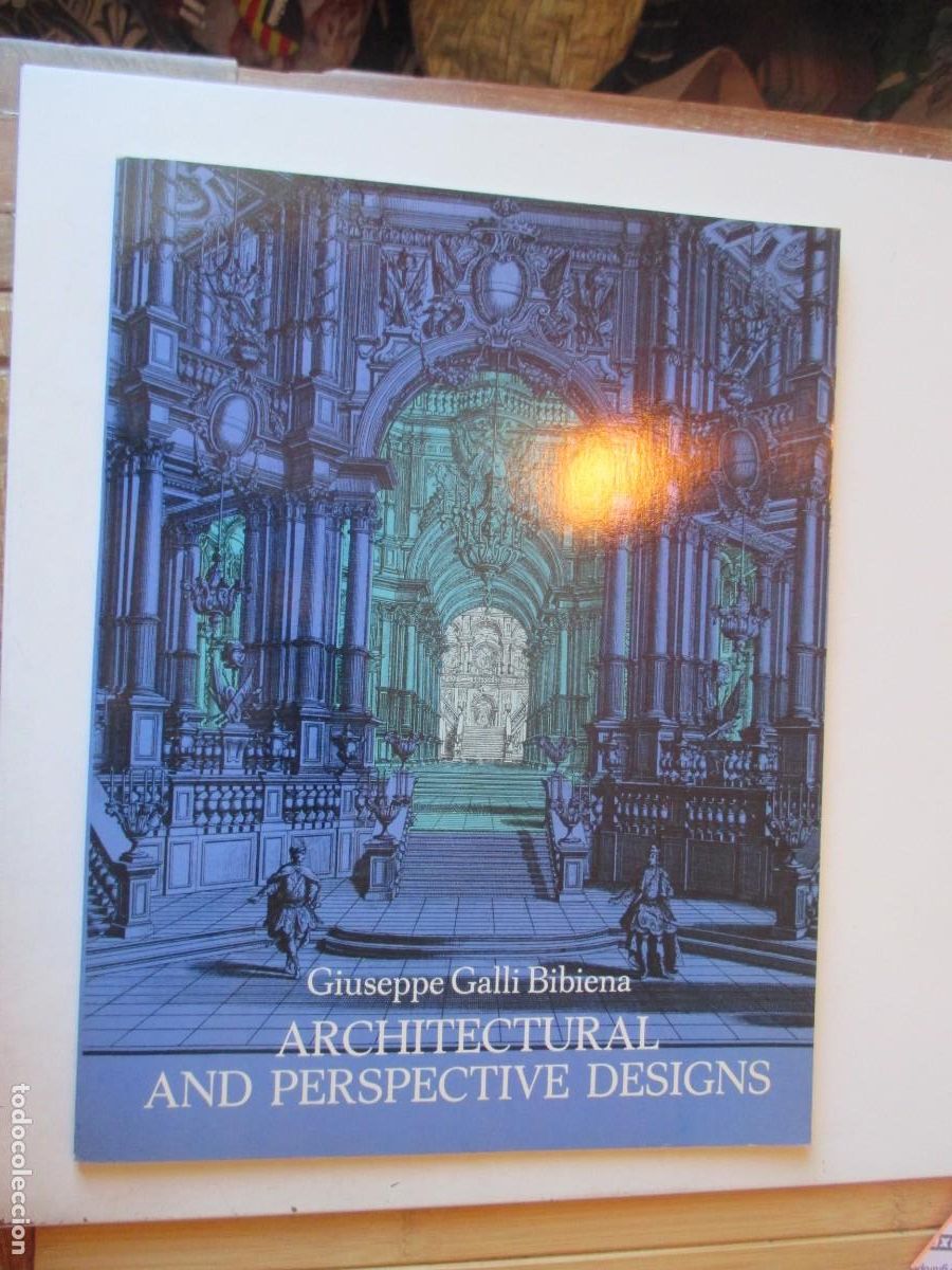 Libros de segunda mano: GIUSEPPE GALLI BIBIENA Architectural and perspective designs (ingl&eacute;s) W41960
