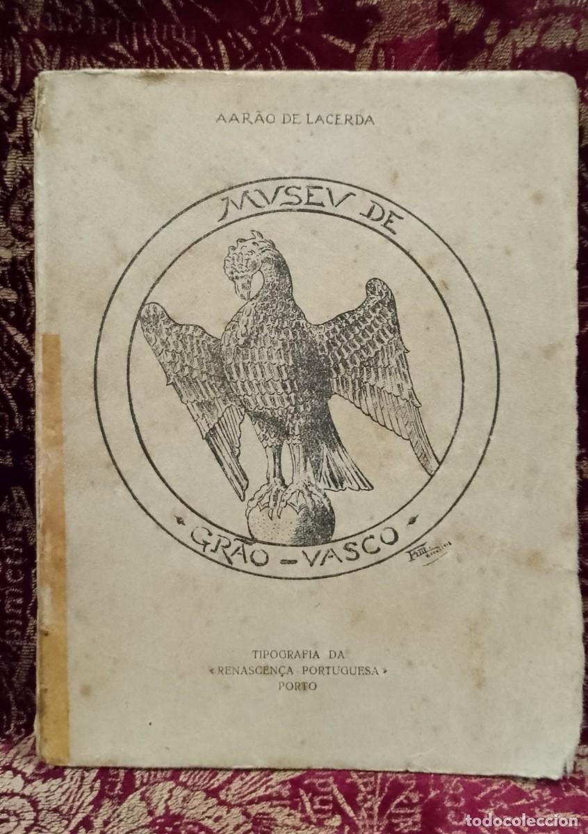 Libros de segunda mano: Museu Gr&atilde;o Vasco 1919 Aar&atilde;o de Lacerda