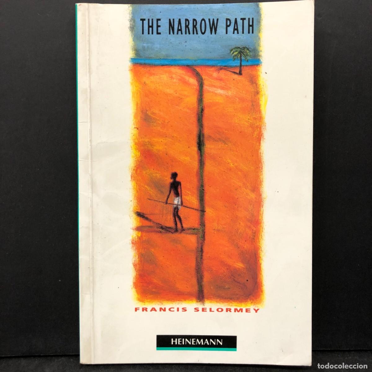 Libros de segunda mano: THE NARROW PATH - FRANCIS SELORMEY - HEINEMANN / 1933