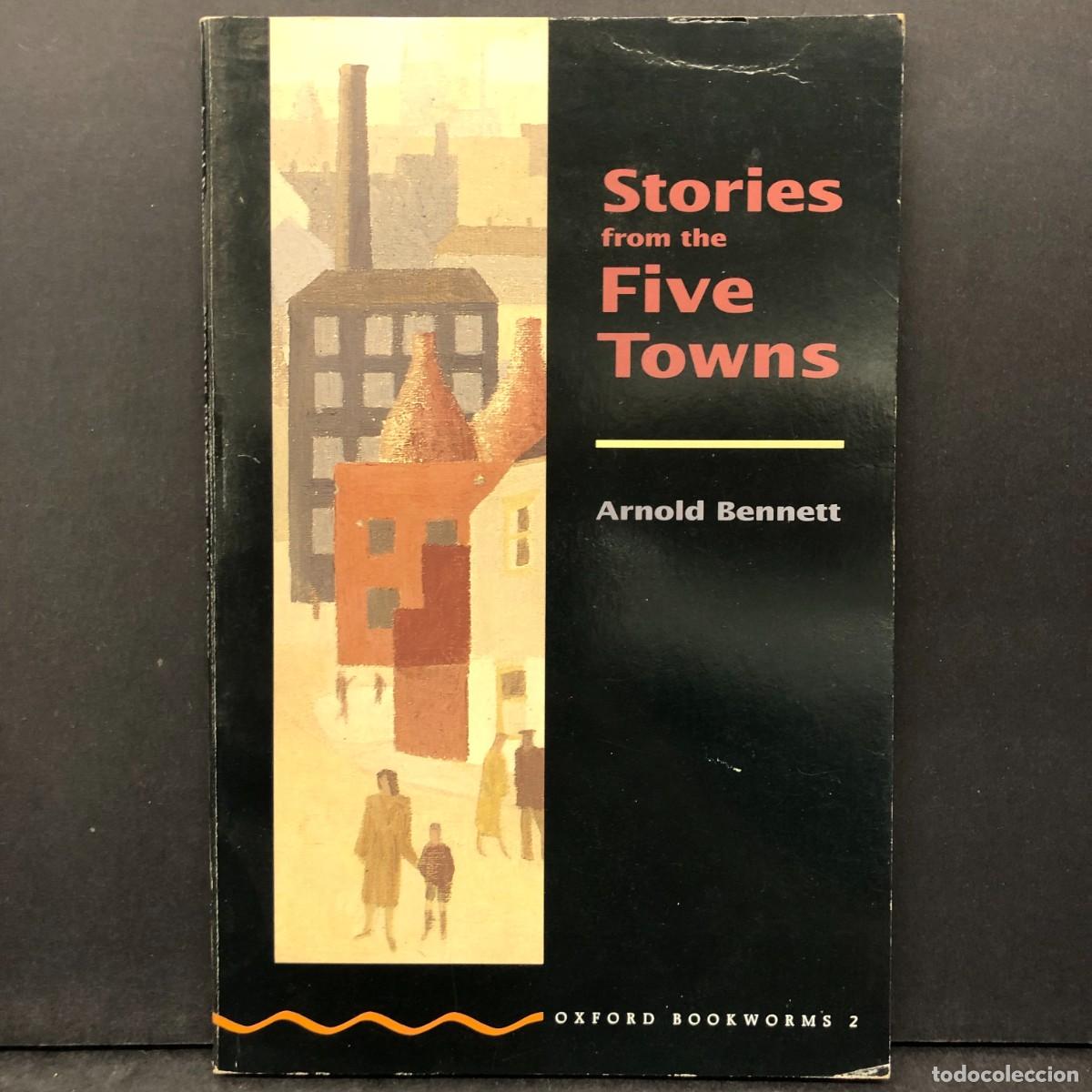 Libros de segunda mano: STORIES FROM THE FIVE TOWNS - ARNOLD BENNETT - OXFORD BOOKWORMS 2 / 1936