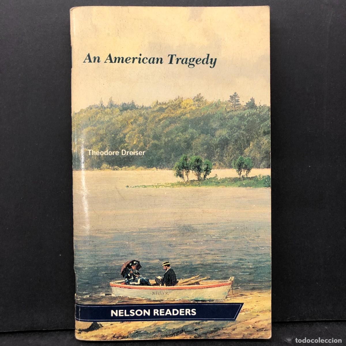 Libros de segunda mano: AN AMERICAN TRAGEDY - THEODORE DREISER - NELSON READERS / 1937