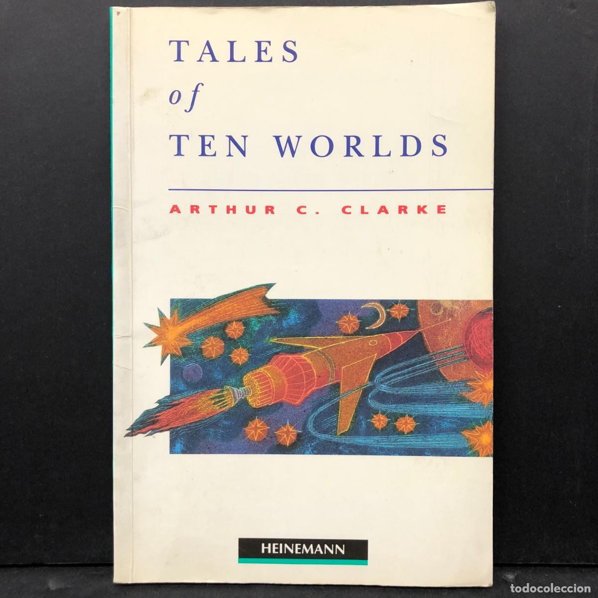 Libros de segunda mano: TALES OF TEN WORLDS - ARTHUR C. CLARKE - HEINEMANN / 1941