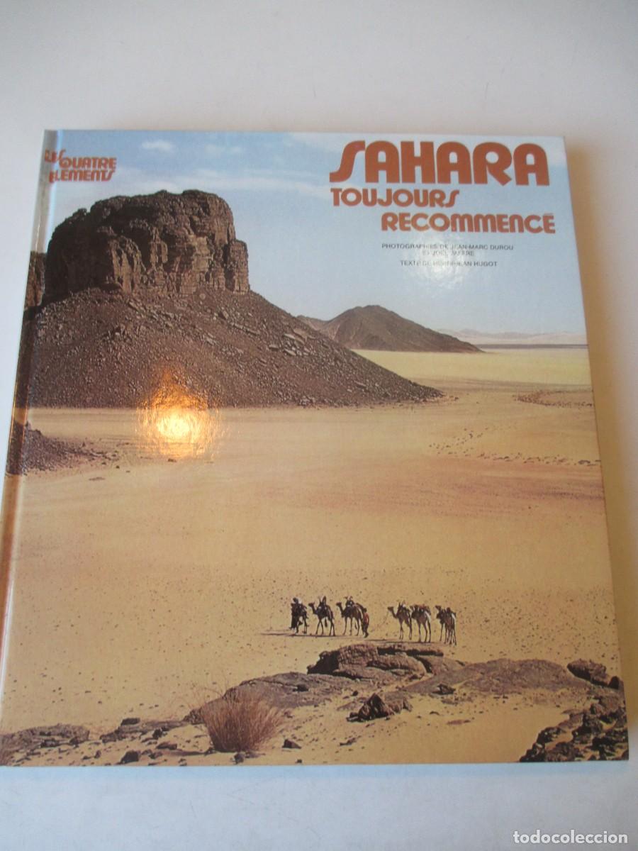 Libros de segunda mano: HENRI-JEAN HUGOT, JEAN MARC DUROU, JOEL JAFRE Sahara toujours recommence W41971
