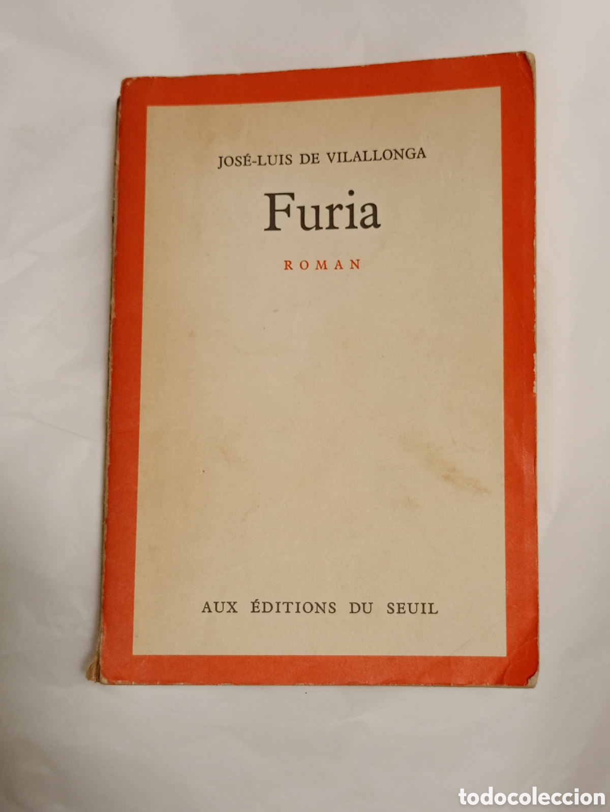 Second hand books: Furia&raquo;, escrita por Jos&eacute;-Luis de Vilallonga y publicada originalmente en franc&eacute;s por la editorial &Eacute;d