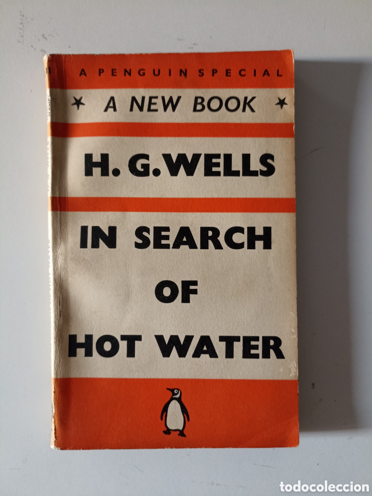 Libros de segunda mano: LIBRO EN INGL&Eacute;S H. G. Wells - Travels of a Republican Radical In Search of Hot Water (Penguin, 1939)