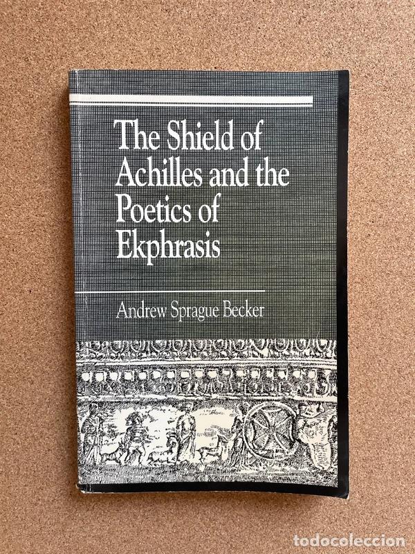 Libros de segunda mano: The Shield of Achilles and the Poetics of Ekphrasis