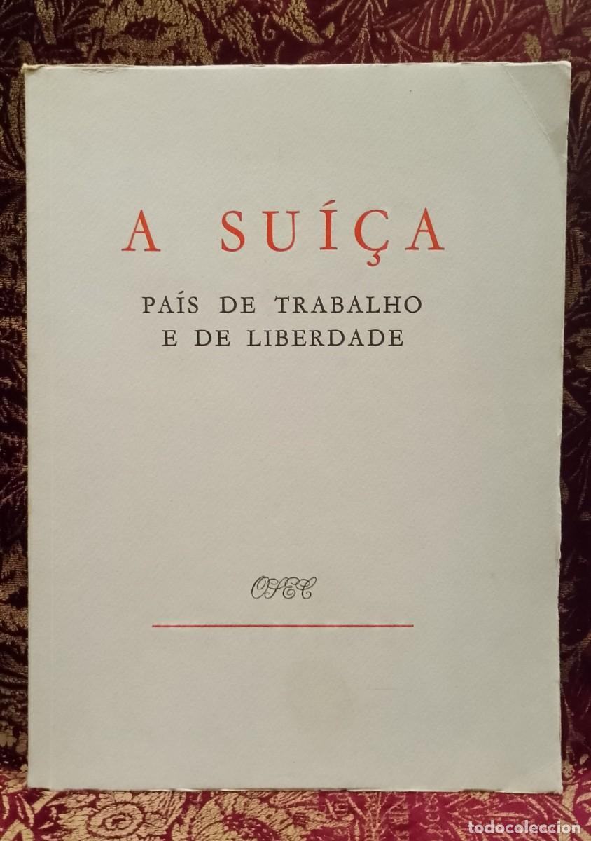Libros de segunda mano: A Su&iacute;&ccedil;a Pa&iacute;s de Trabalho e de Liberdade