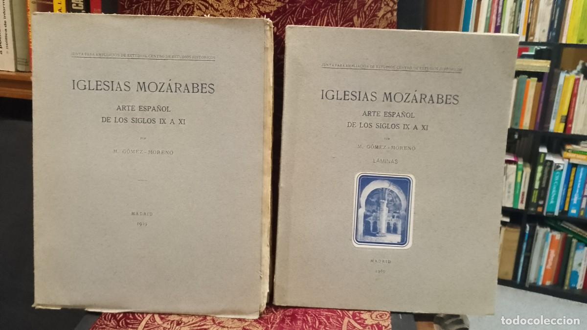 Libros de segunda mano: Iglesias Moz&aacute;rabes Arte Espa&ntilde;ol de los Siglos IX a XI 1919 M. Gomez Moreno