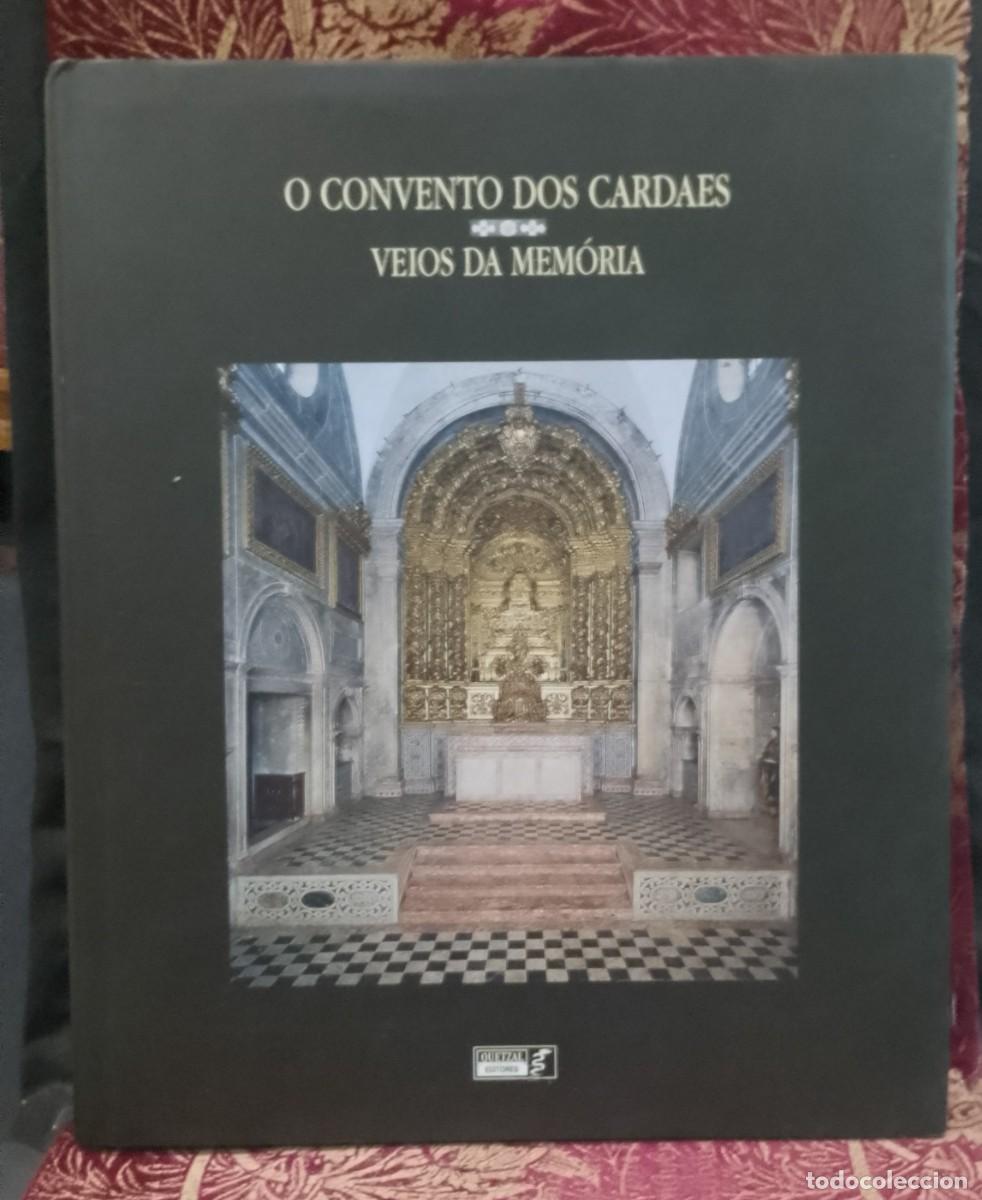 Libros de segunda mano: O Convento dos Cardaes - Veios da Mem&oacute;ria