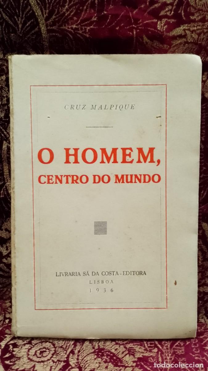 Libros de segunda mano: O Homem, Centro do Mundo 1936 Cruz Malpique 1&ordf; Edi&ccedil;&atilde;o
