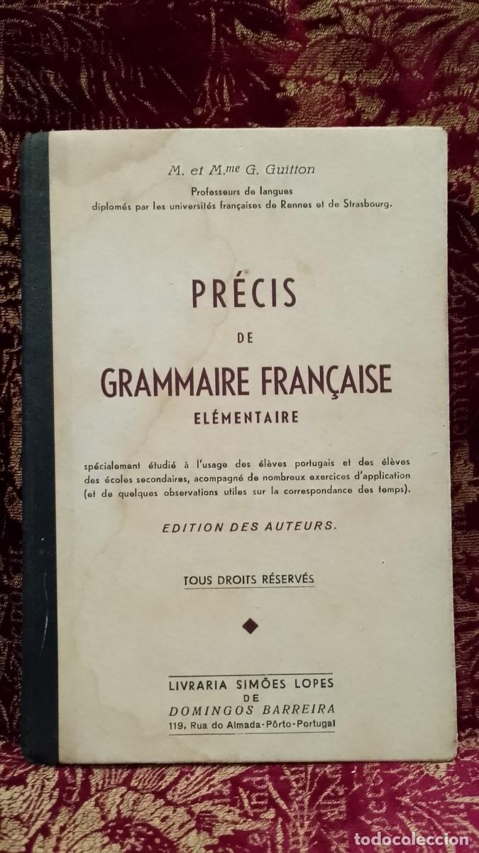 Libros de segunda mano: Pr&eacute;cis de Grammaire Fran&ccedil;aise El&eacute;mentaire 1942 G. Guitton