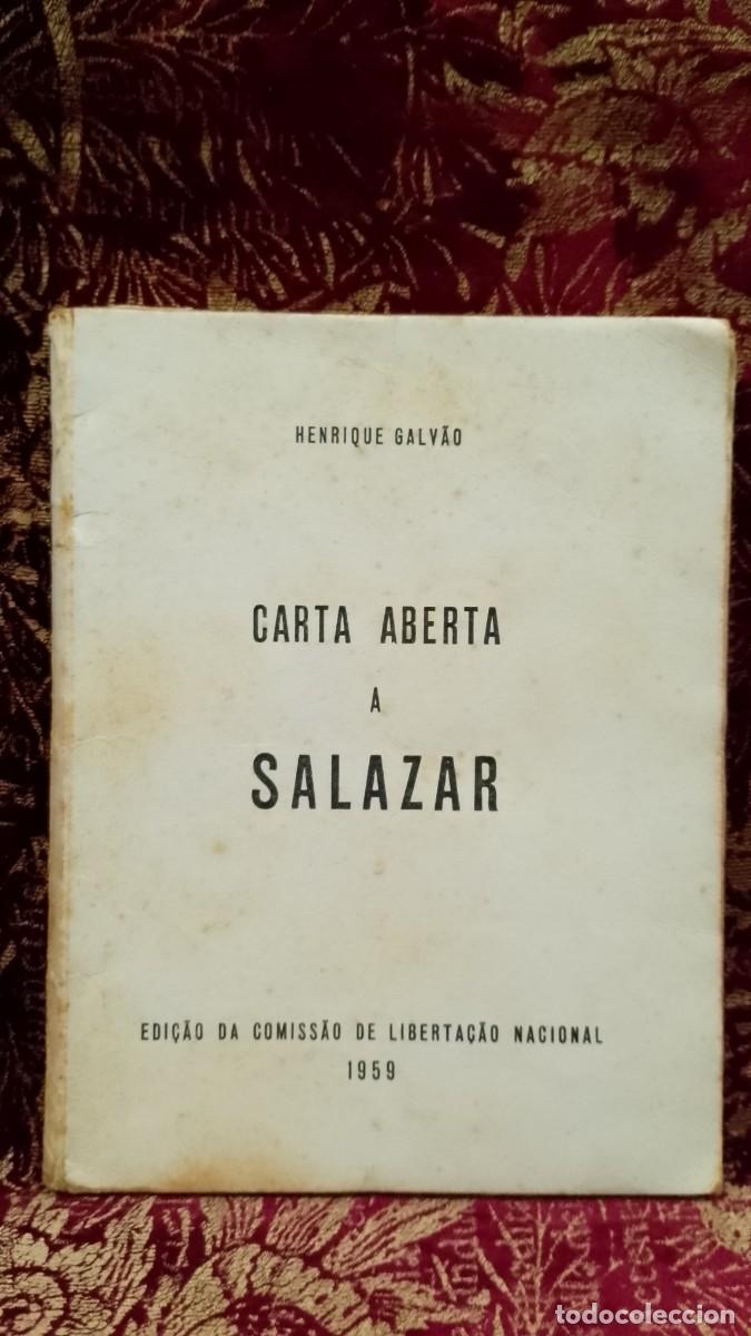 Libros de segunda mano: Carta Aberta a Salazar 1959 Henrique Galv&atilde;o 1&ordf; Edi&ccedil;&atilde;o