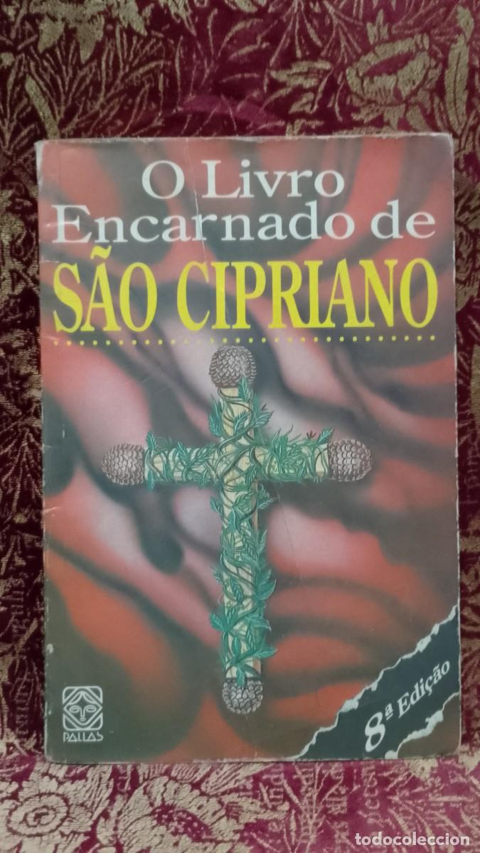 Libros de segunda mano: O Livro Encarnado de S&atilde;o Cipriano - Heloisa Brown