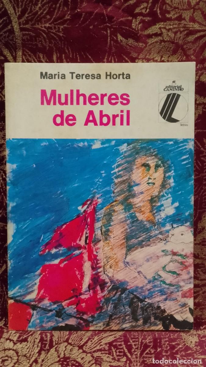 Libros de segunda mano: Mulheres de Abril 1977 Maria Teresa Horta