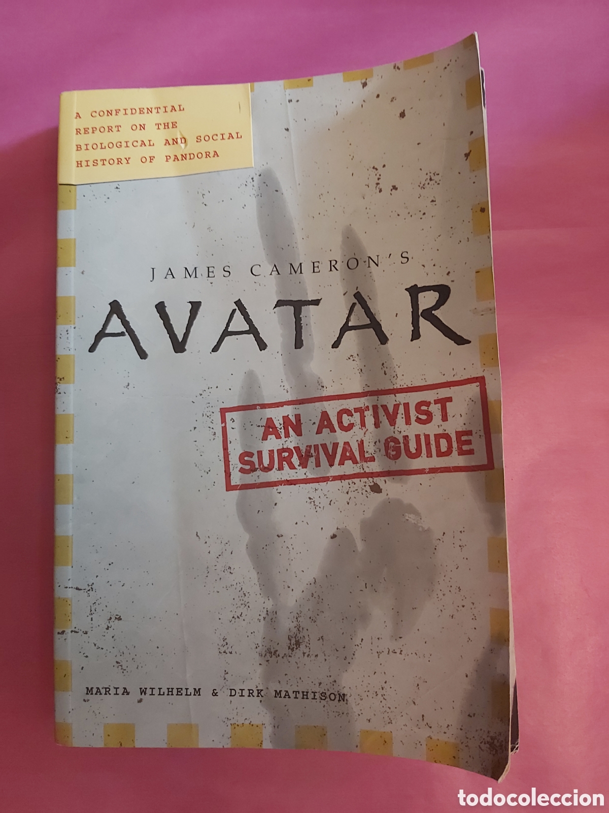 Libros de segunda mano: AVATAR AN ACTIVIST SURVIVAL GUIDE JAMES CAMERON MARIA WILHELM DIRK MATHISON INGL&Eacute;S