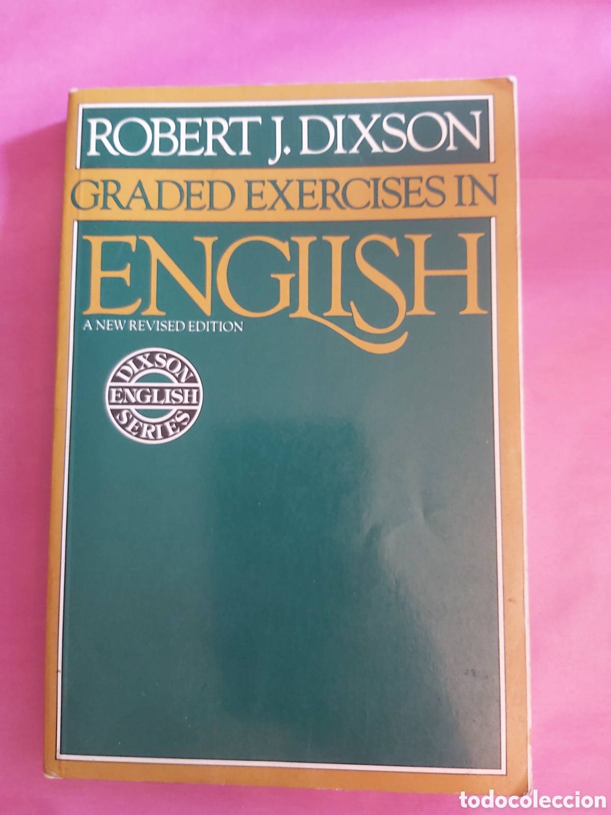 Libros de segunda mano: GRADED EXERCISES IN ENGLISH ROBERT DIXSON 1983 A NEW REVISED EDITION INGL&Eacute;S