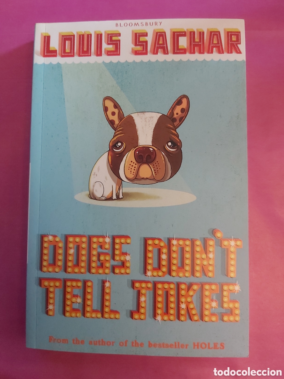 Libros de segunda mano: DOGS DONT TELL JOKES LOUIS SACHAR BLOOMSBURY 1991 INGL&Eacute;S