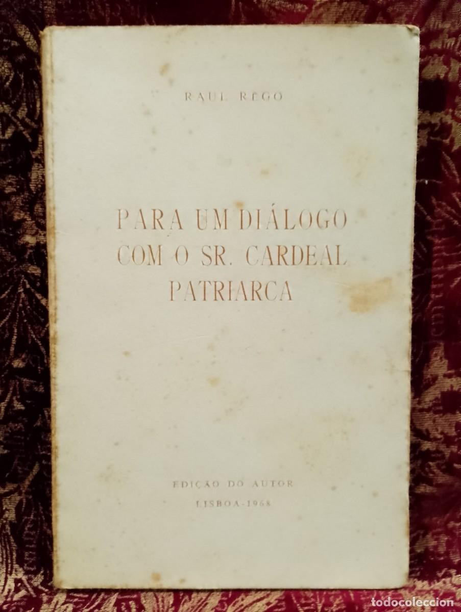 Libros de segunda mano: Para um di&aacute;logo com o Sr, Cardeal Patriarca 1968 Raul R&ecirc;go