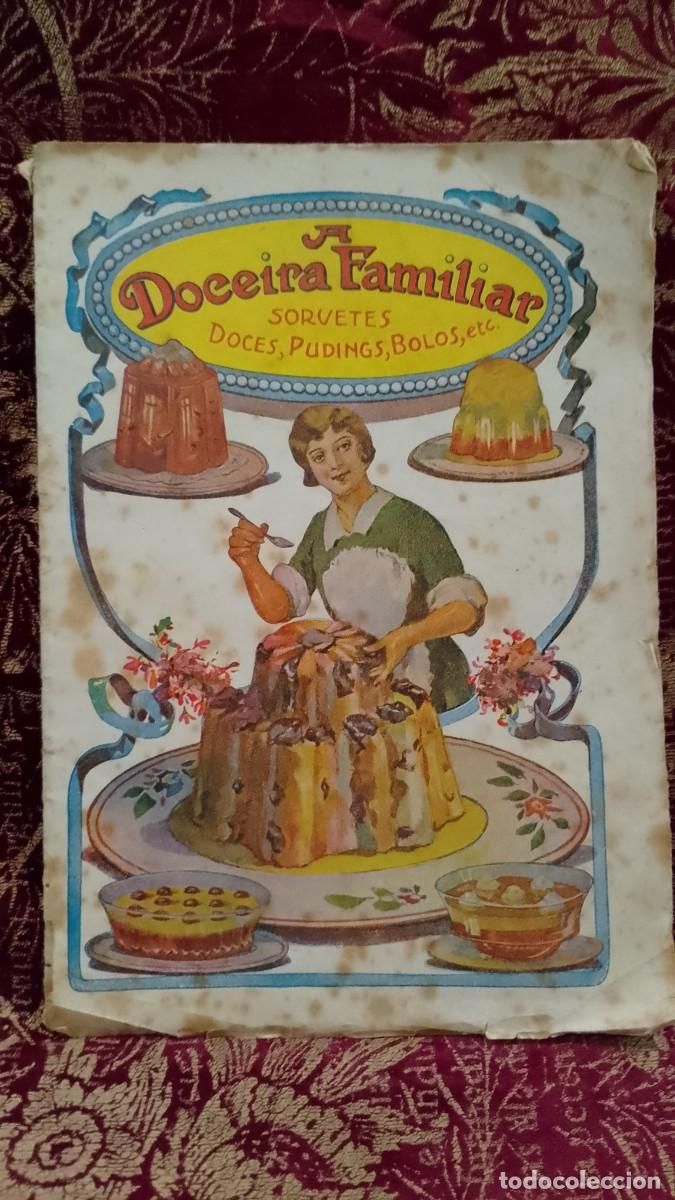 Libros de segunda mano: A Doceria Familiar 1964 Clara T. Costa