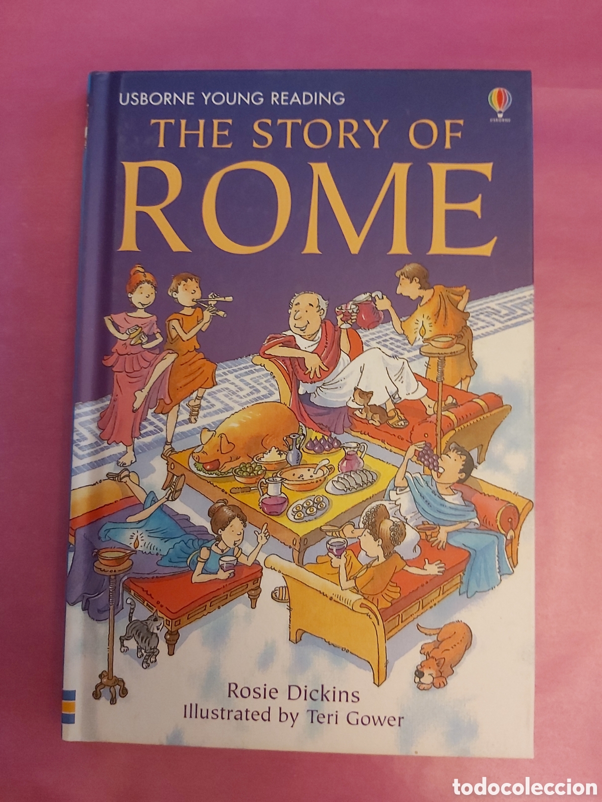 Libros de segunda mano: THE STORY OF ROME USBORNE YOUNG READING ROSIE DICKINS ILLUSTRATED TERI GOWER 2006 INGL&Eacute;S