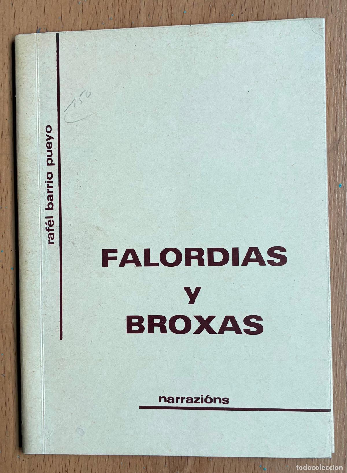 Libros de segunda mano: FALORDIAS Y BROXAS, Narrazions, Rafel Barrio Pueyo, EN FABLA ARAGONESA