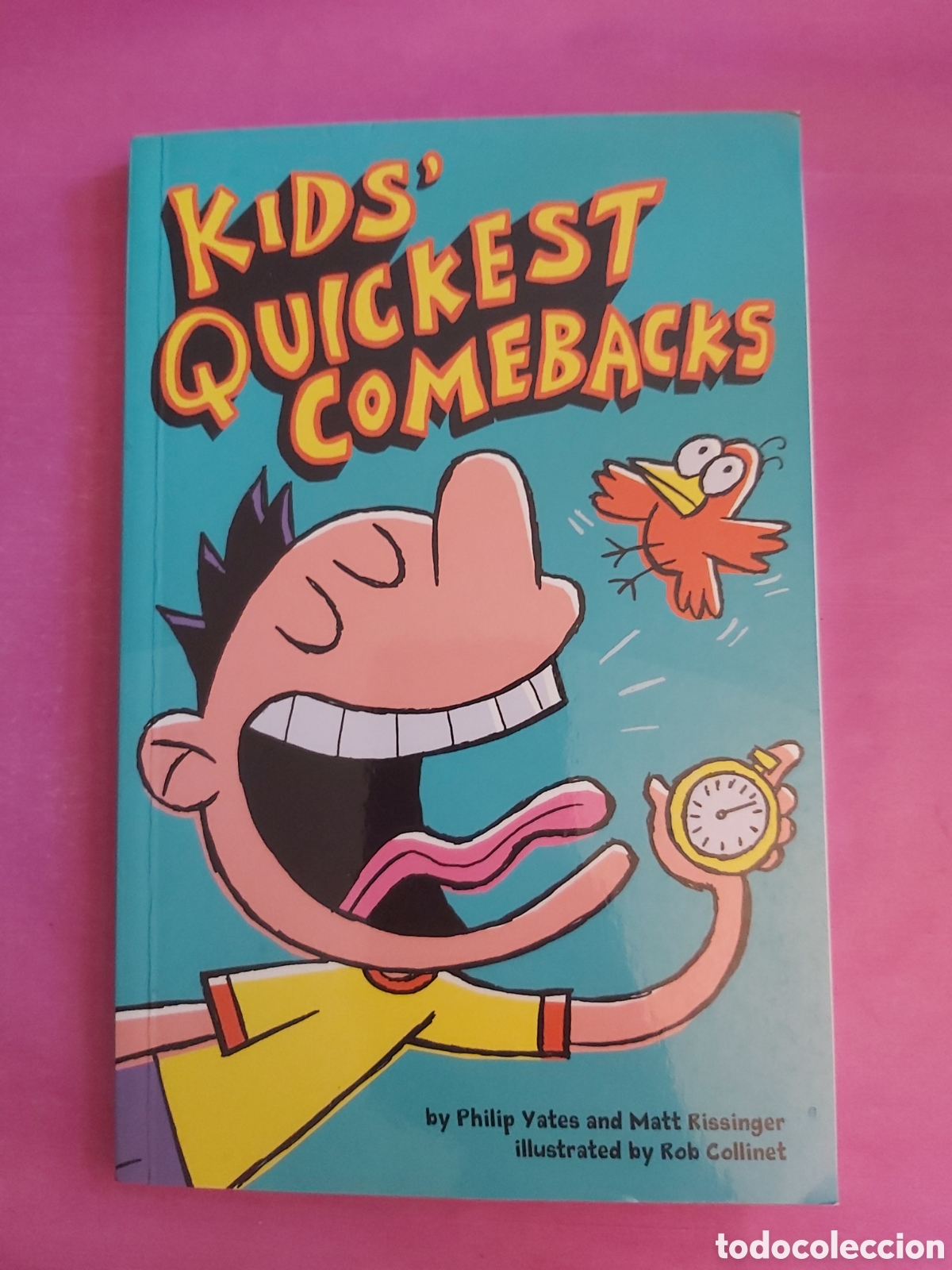 Libros de segunda mano: KIDS QUICKEST COMEBACKS PHILIP YATES MATT RISSINGER ILLUSTRATED ROB COLLINET INGLES