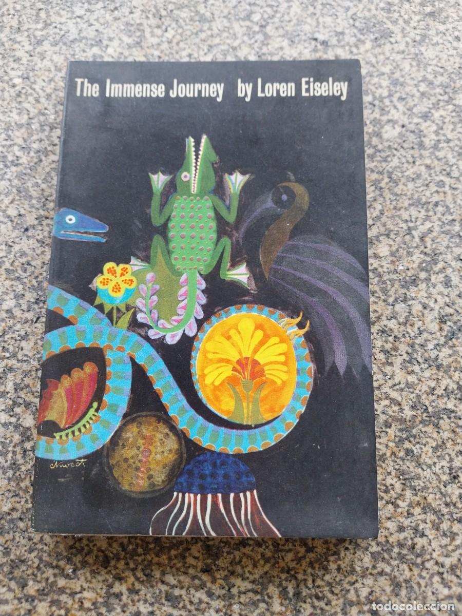 Libros de segunda mano: THE IMMENSE JOURNEY -- LOREN EISELEY -- 1962 --