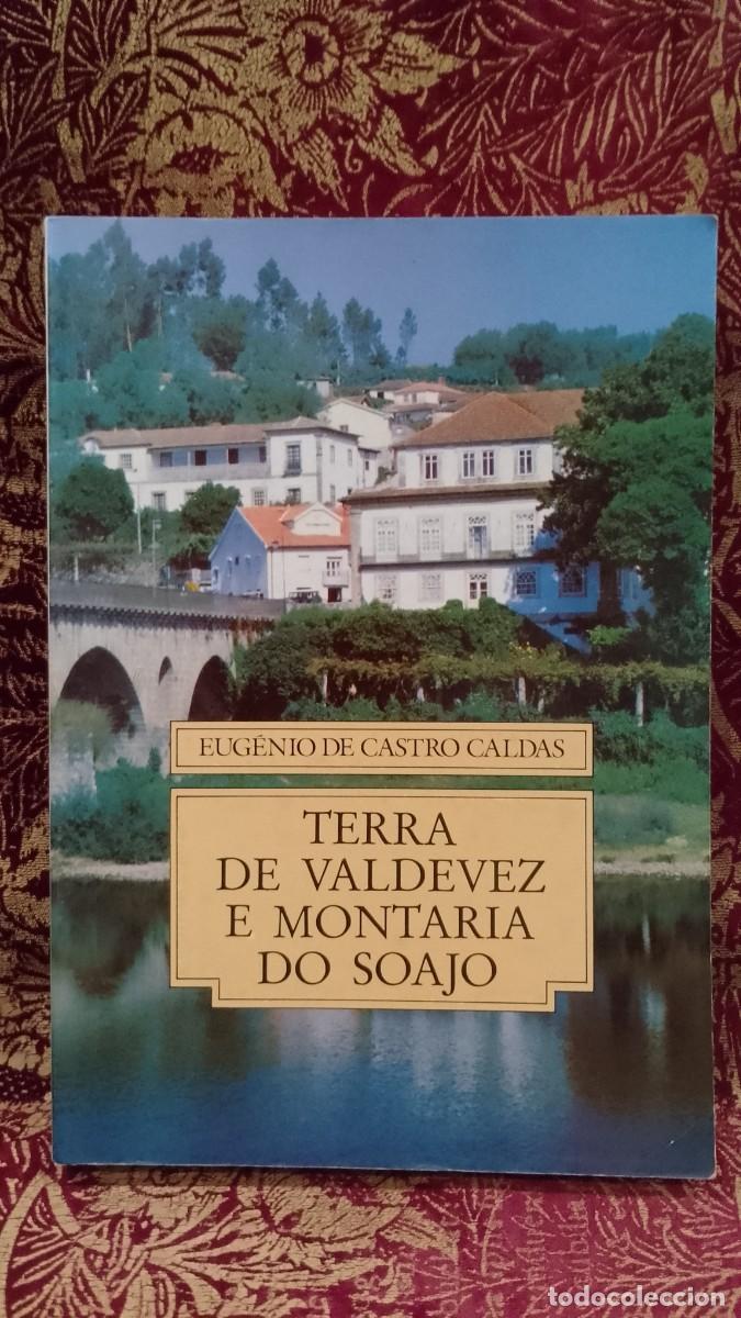 Libros de segunda mano: Terra de Valdevez e Montaria do Soajo - Eug&eacute;nio de Castro Caldas
