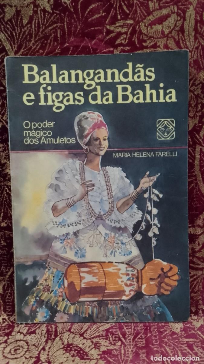 Libros de segunda mano: Balangand&atilde;s e figas da Bahia - Maria Helena Farelli