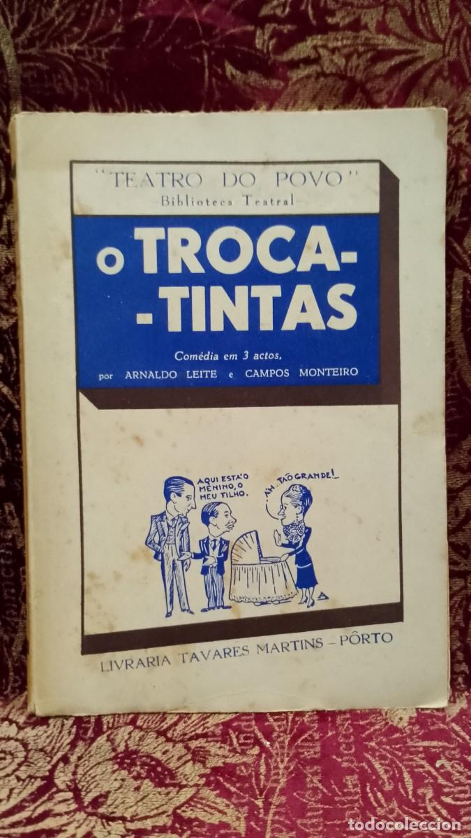 Second hand books: O Troca Tintas 1942 Teatro do Povo - Arnaldo Leite 1&ordf; Edi&ccedil;&atilde;o