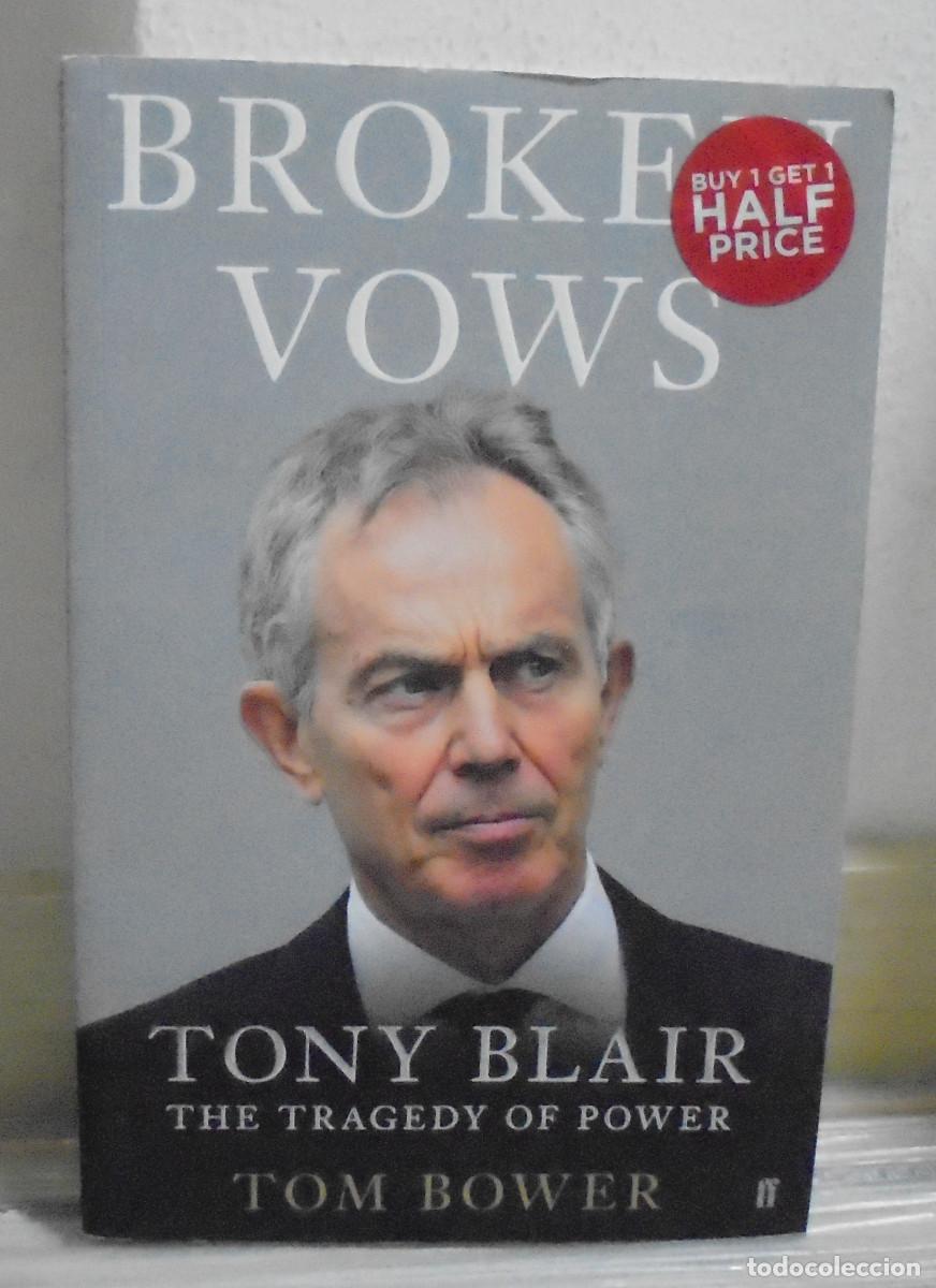Libros de segunda mano: Tony Blair, the tragedy of power. Tom Bower. Texto en ingles