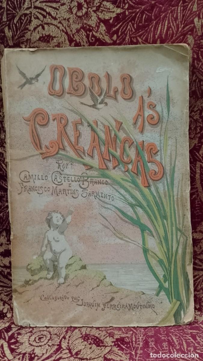 Libros de segunda mano: Obolo &agrave;s Crian&ccedil;as 1887 Camilo Castelo Branco 1&ordf; Edi&ccedil;&atilde;o