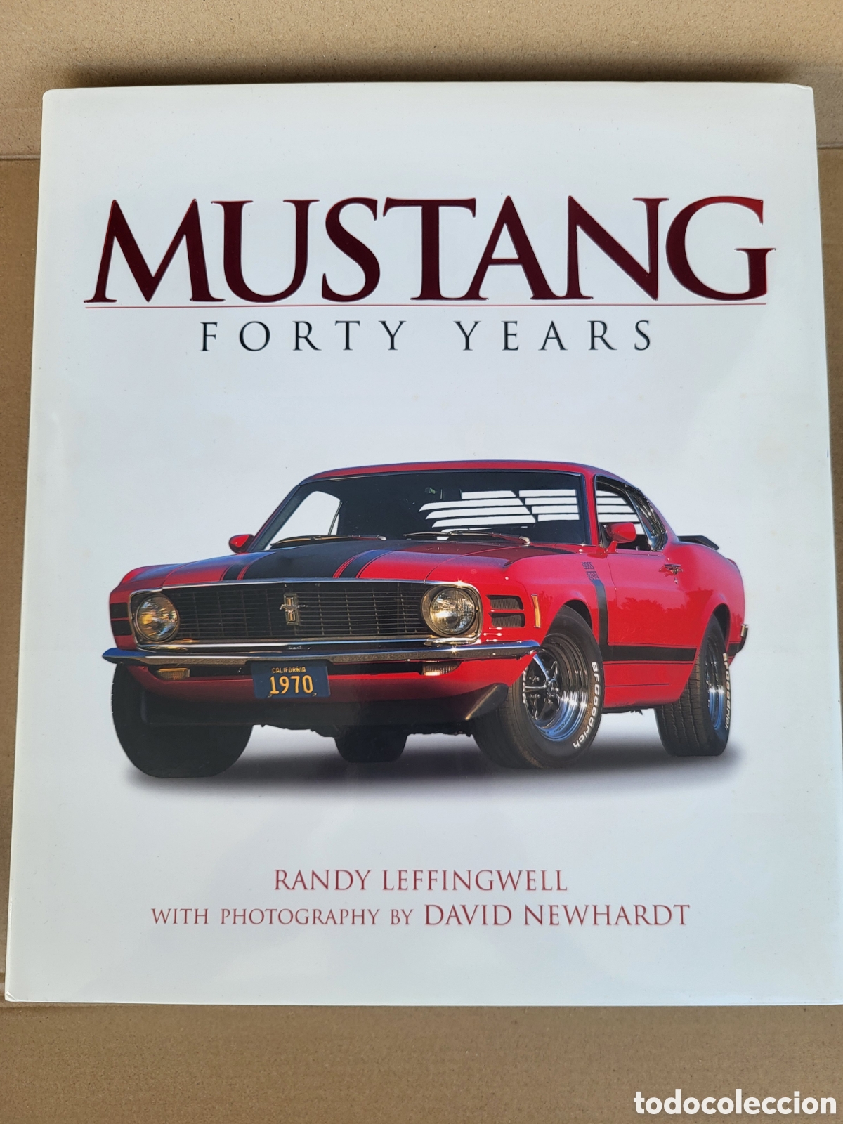 Libros de segunda mano: Mustang Forty Years, de Randy Leffingwell