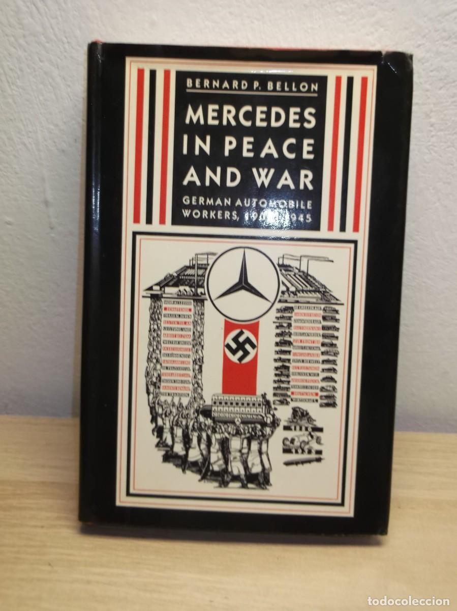 Libros de segunda mano: Mercedes in Peace and War: German Automobile Workers, 1903-1945 Edici&oacute;n en Ingl&eacute;s Bernard P. Bellon