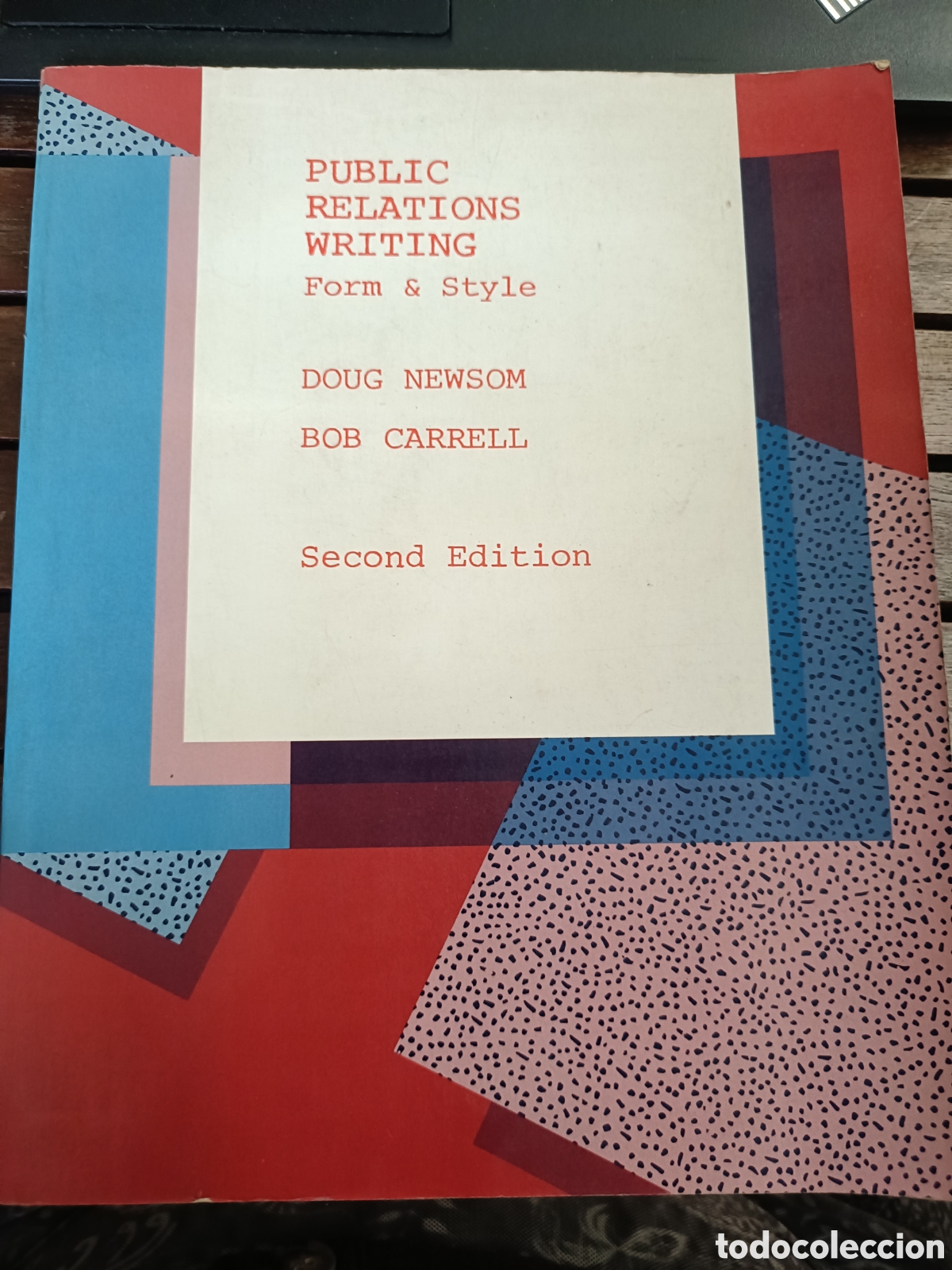 Second hand books: Public relations writing, form & style. Doug Newsom, Bob Carrell. Wadsworth publishing company
