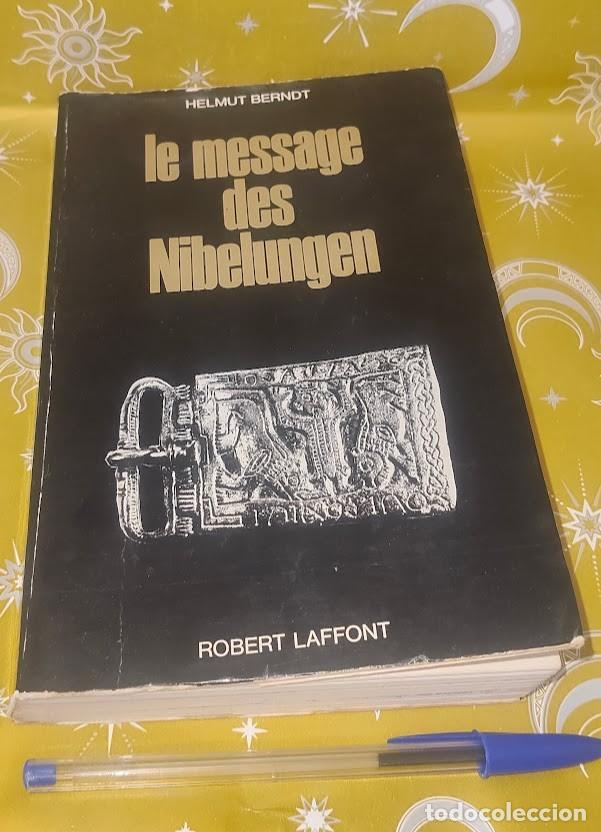 Libros de segunda mano: Le message des Nibelungen - Helmut Berndt - Robert Laffont 1970 - Biblioteca Devoto Valle-Incl&aacute;n