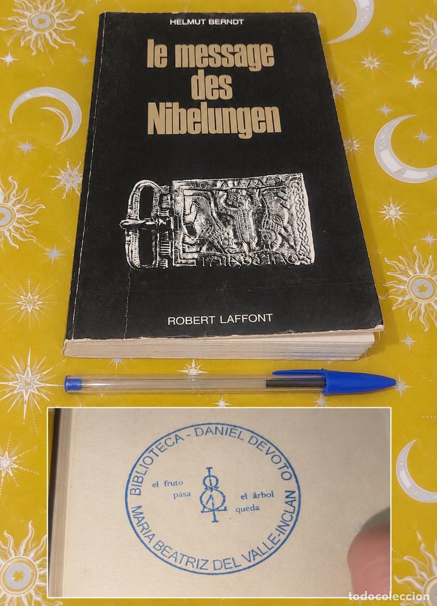 Libros de segunda mano: Le message des Nibelungen - Helmut Berndt - Biblioteca Daniel Devoto Mar&iacute;a Beatriz del Valle-Incl&aacute;n